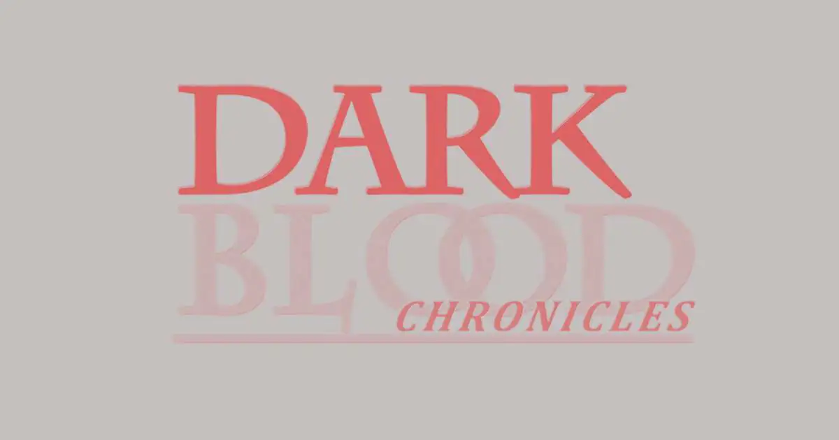 Dark Blood Chronicles Achievement Guide