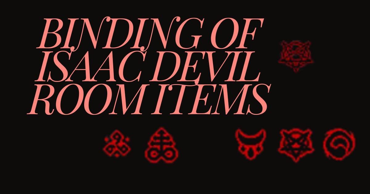 Binding of Isaac Devil Room Items