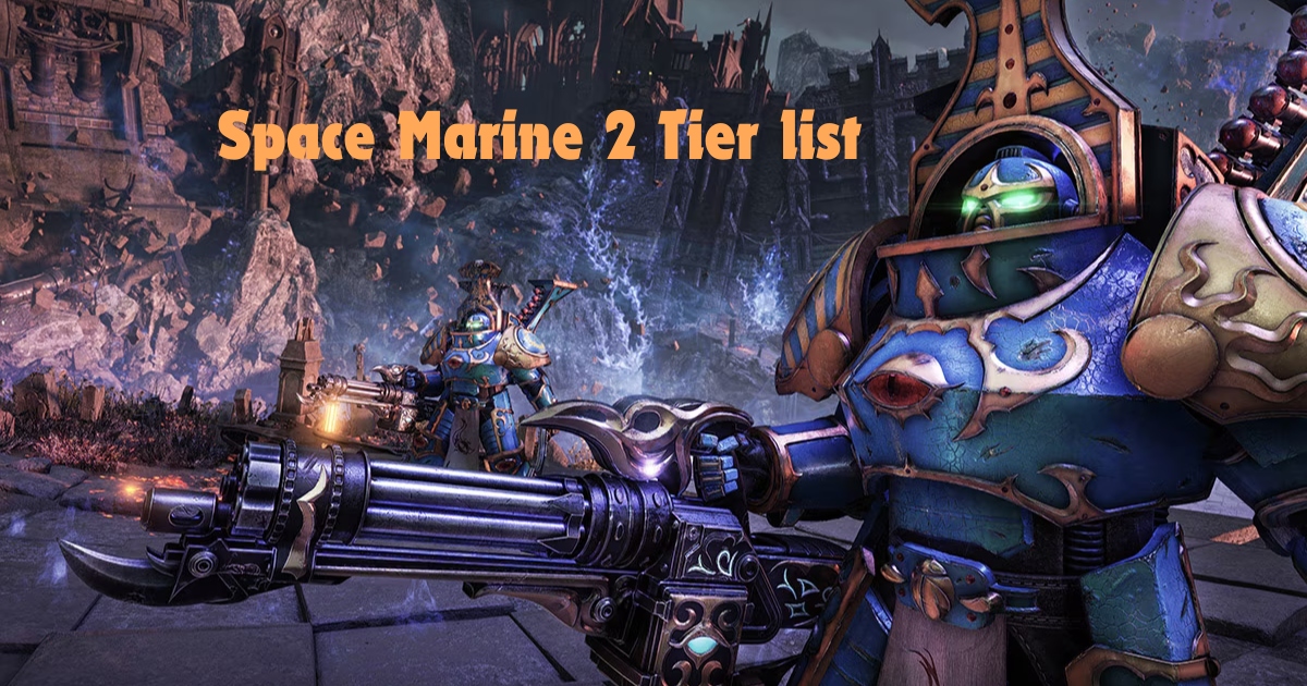 Space Marine 2 Tier list