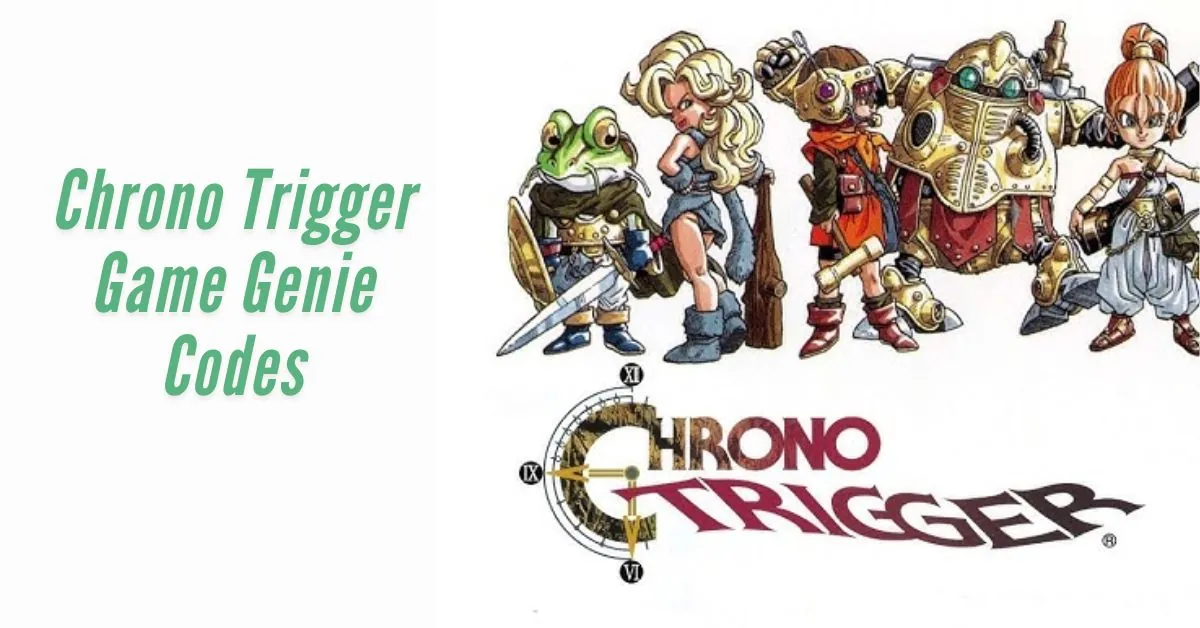 Chrono Trigger Game Genie Codes