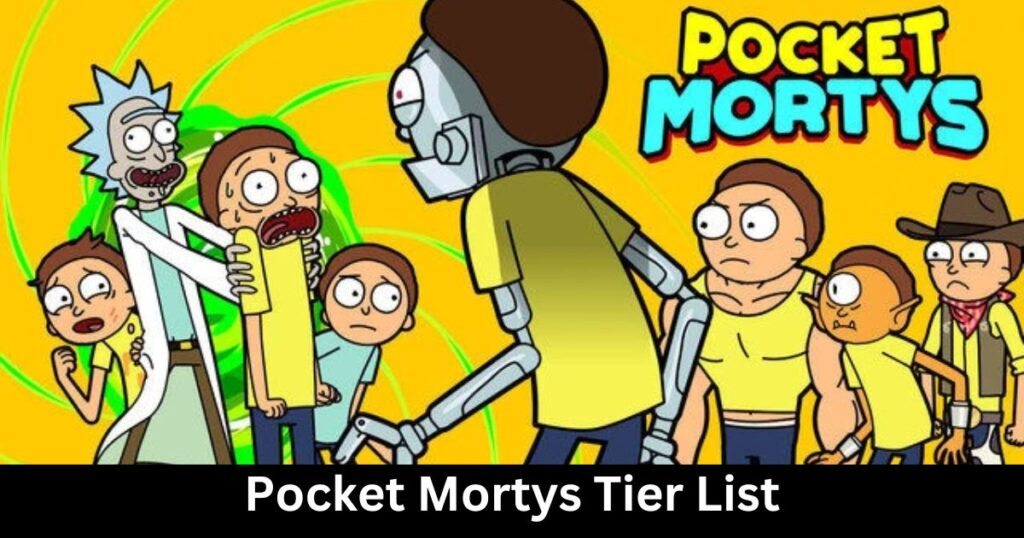 Pocket Mortys Tier List 1