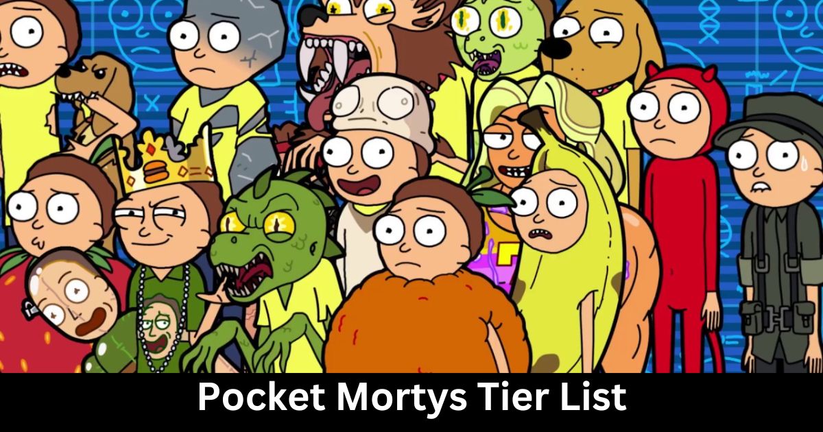 Pocket Mortys Tier List