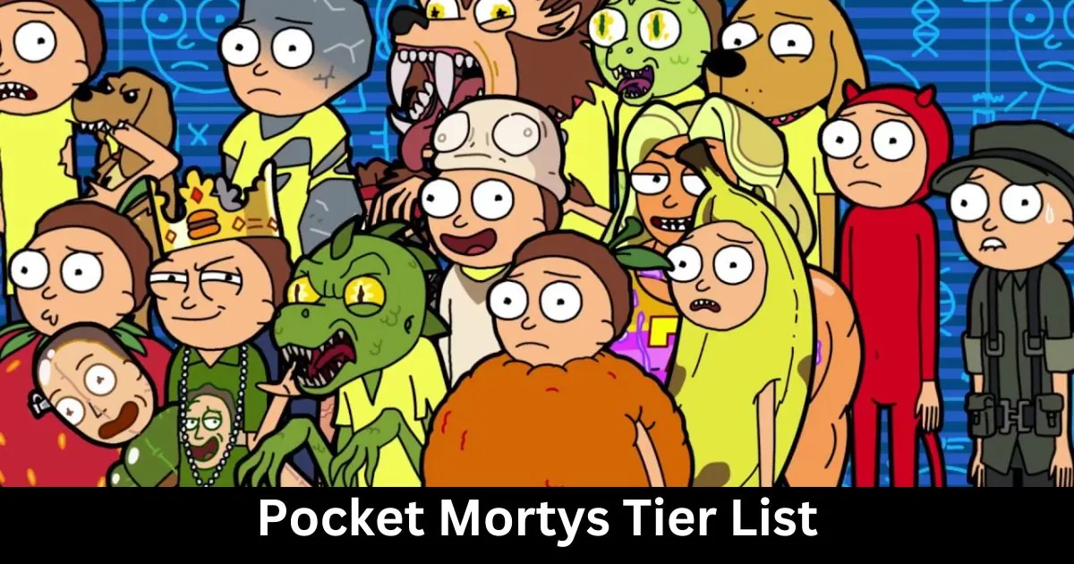 Pocket Mortys Tier List