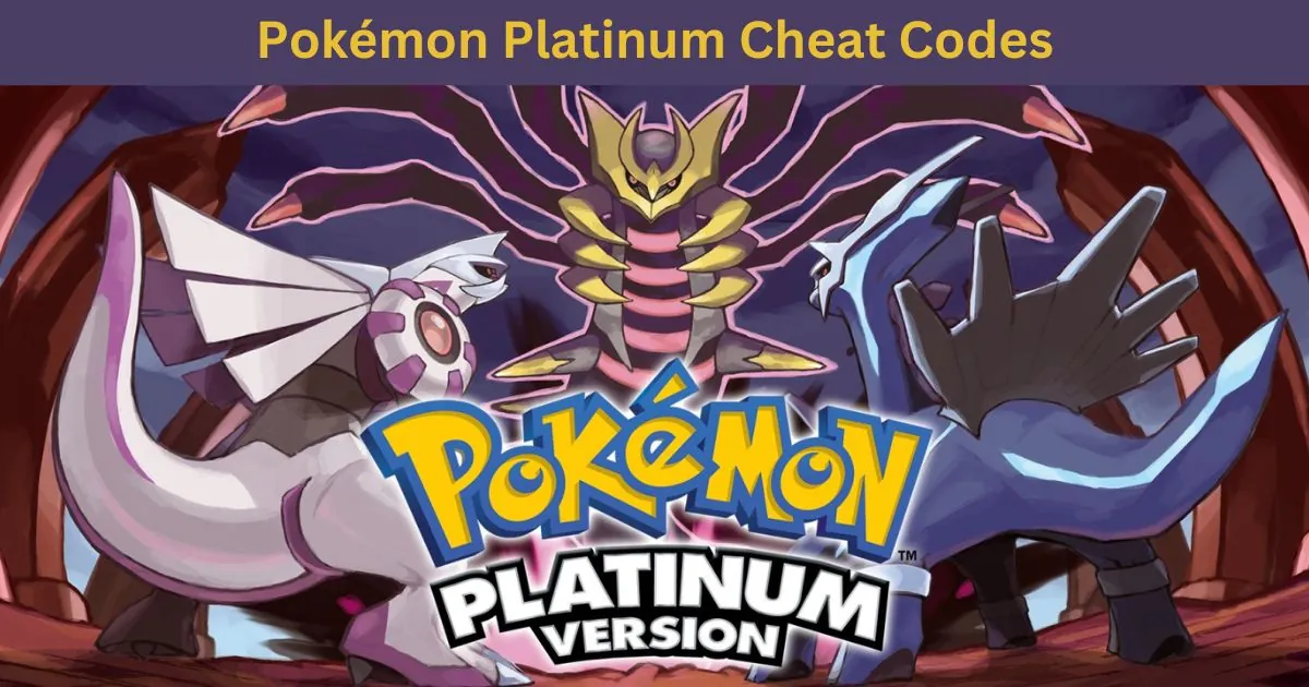 Pokémon Platinum Cheat Codes