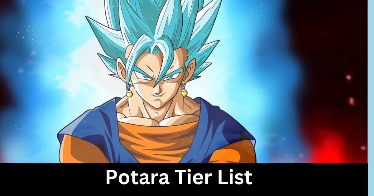 Potara Tier List